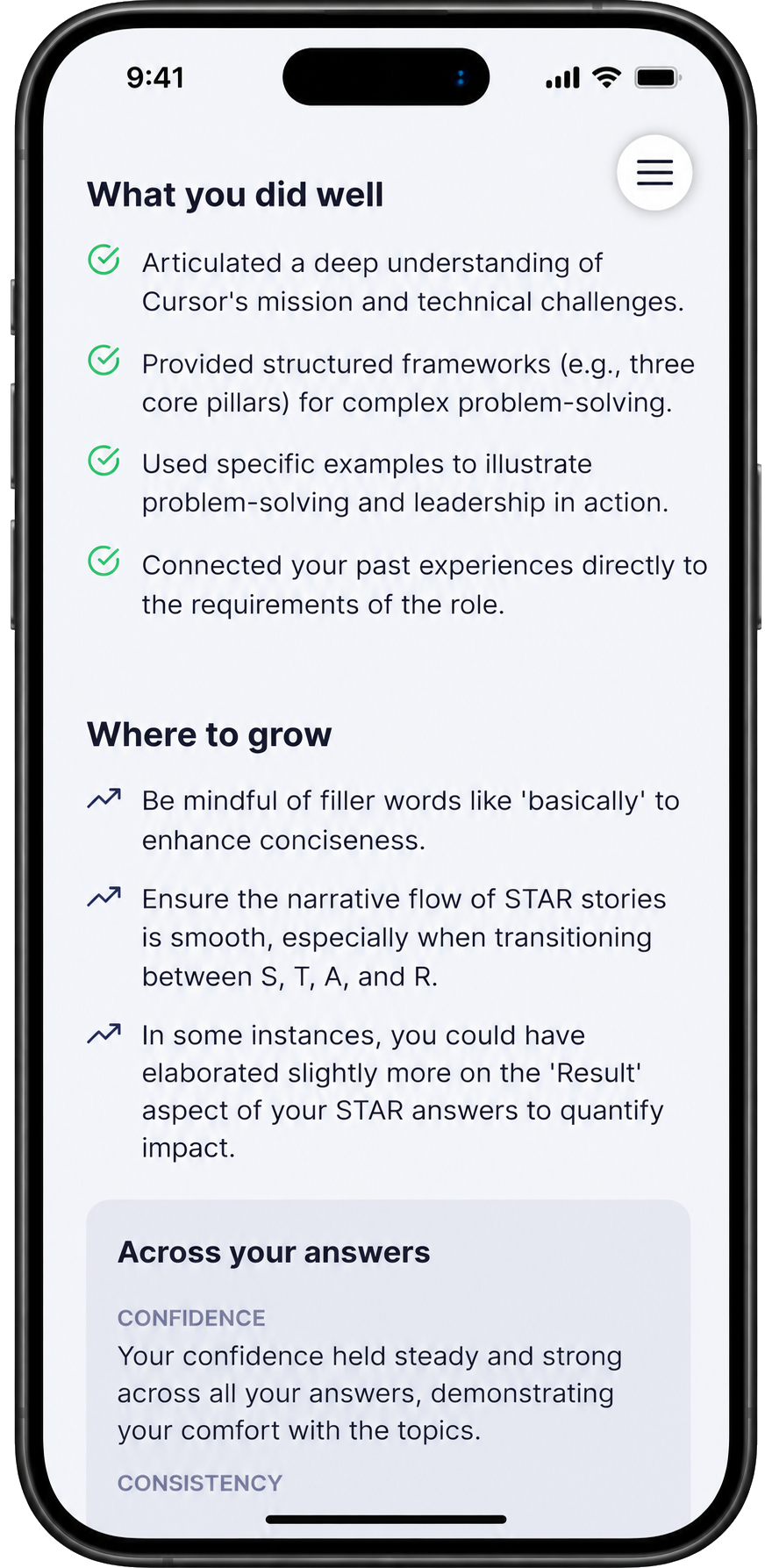 The Interview Feedback screen showing "What you did well" with 4 green checkmarks, "Where to grow" with 3 improvement arrows, and an "Across your answers" section noting consistent confidence.