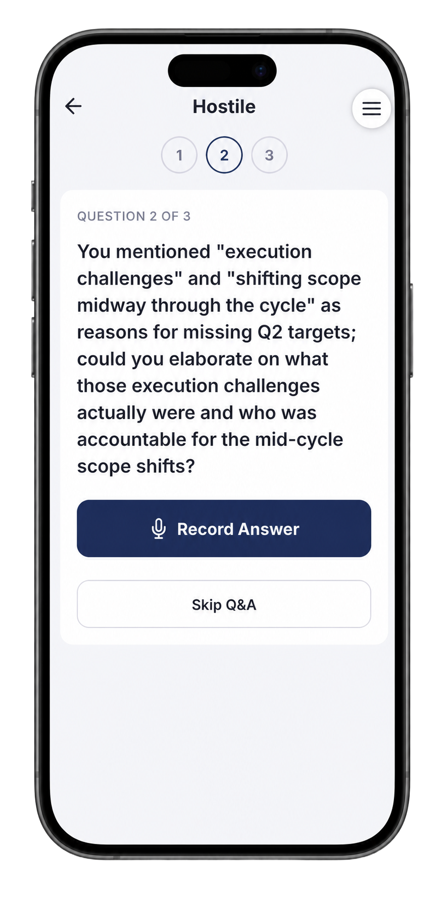 Mock Q&A in Hostile mode showing Question 2 of 3: a confrontational accountability question about the specific execution challenges behind missed Q2 targets and who was responsible for the mid-cycle scope shifts.